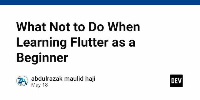 What Not to Do When Learning Flutter as a Beginner