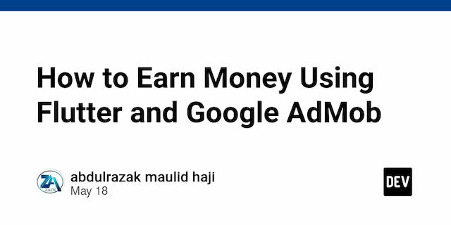 How to Earn Money Using Flutter and Google AdMob