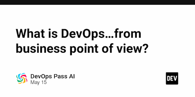 What is DevOps…from business point of view?