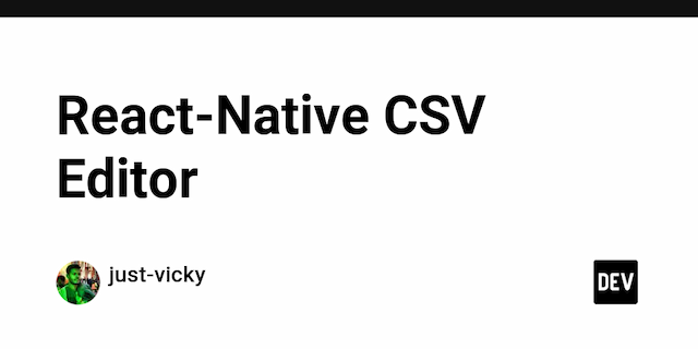 React-Native CSV Editor