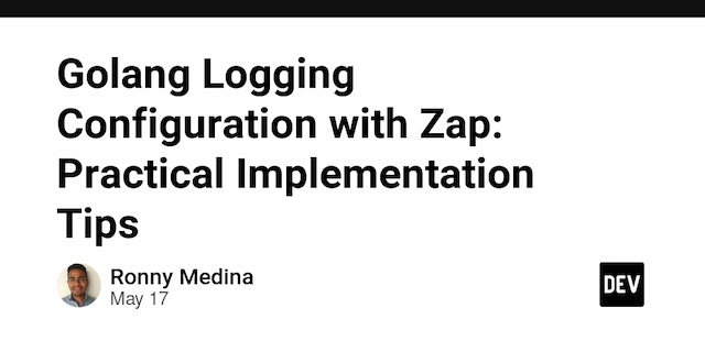 Golang Logging Configuration with Zap: Practical Implementation Tips