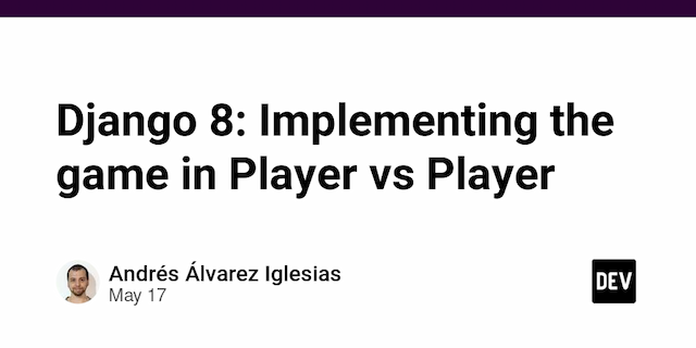 Django 8: Implementing the game in Player vs Player