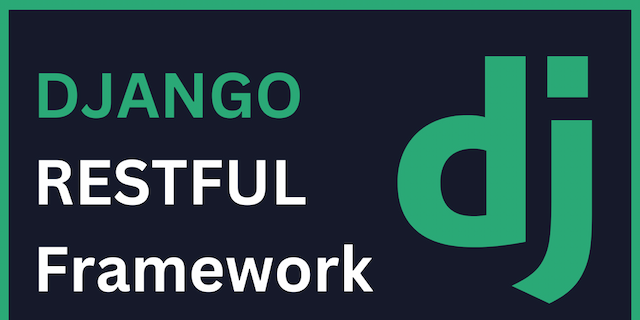 RESTful API in Django [Django Rest Framework]