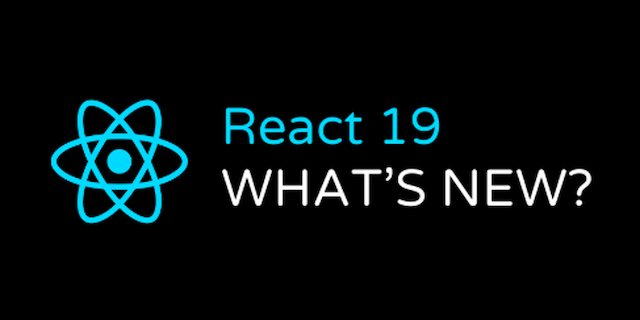 Everything You need to know about React 19