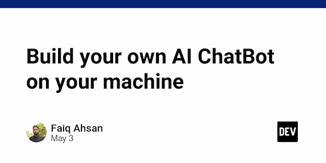 Build your own AI ChatBot on your machine