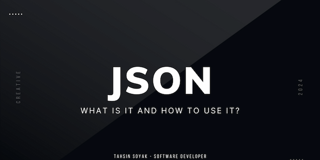 JSON: What is it and How to Use It?