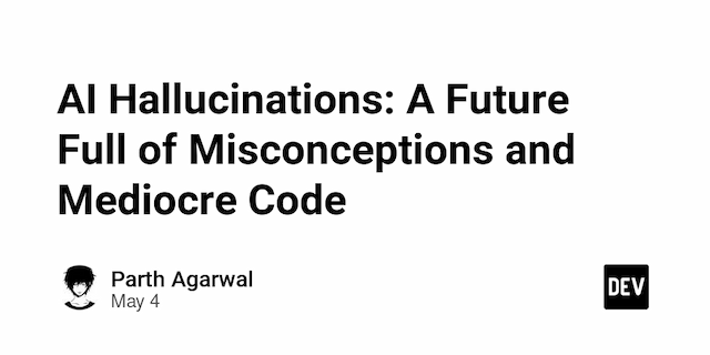 AI Hallucinations: A Future Full of Misconceptions and Mediocre Code