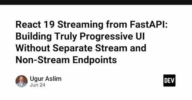 React 19 Streaming from FastAPI: Building Truly Progressive UI Without Separate Stream and Non-Stream Endpoints