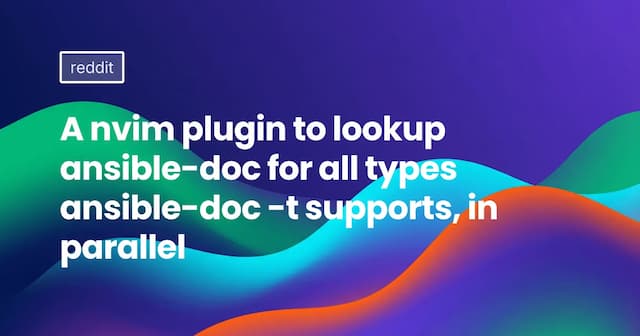 A nvim plugin to lookup ansible-doc for all types ansible-doc -t supports, in parallel