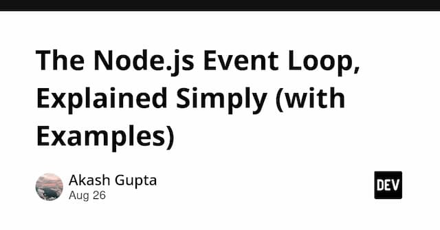 The Node.js Event Loop, Explained Simply (with Examples)