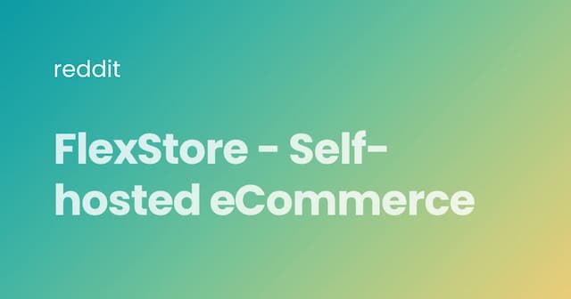 FlexStore - Self-hosted eCommerce