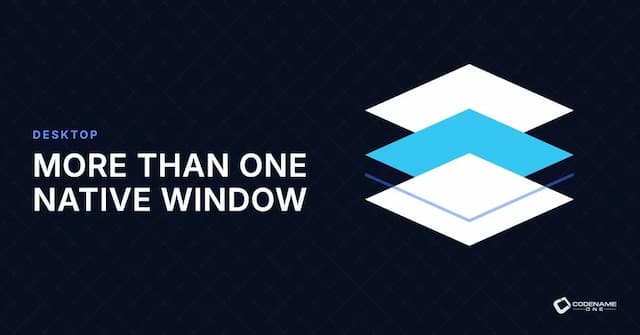 One App, More Than One Native Window
