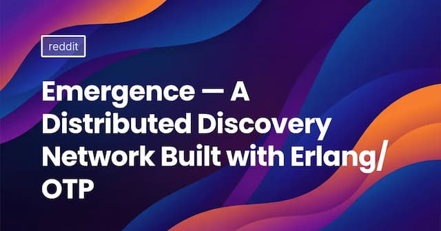 Emergence — A Distributed Discovery Network Built with Erlang/OTP