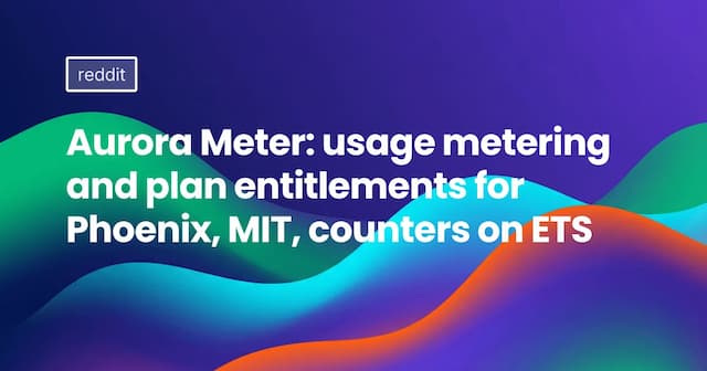 Aurora Meter: usage metering and plan entitlements for Phoenix, MIT, counters on ETS