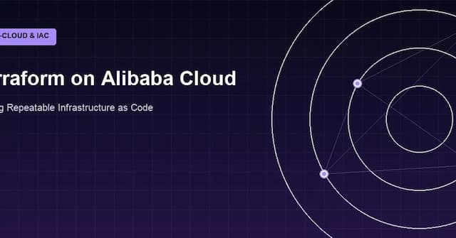 Terraform on Alibaba Cloud: Building Repeatable Infrastructure as Code