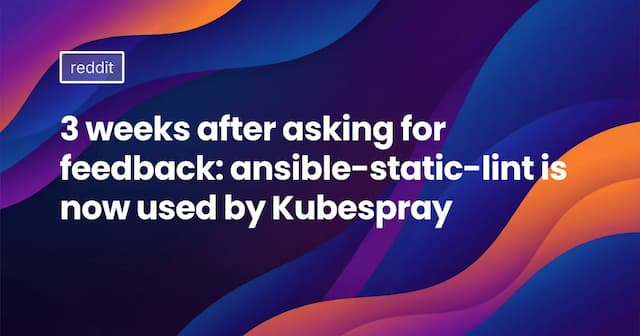 3 weeks after asking for feedback: ansible-static-lint is now used by Kubespray