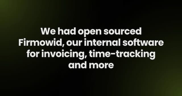 We had open sourced Firmowid, our internal software for invoicing, time-tracking and more