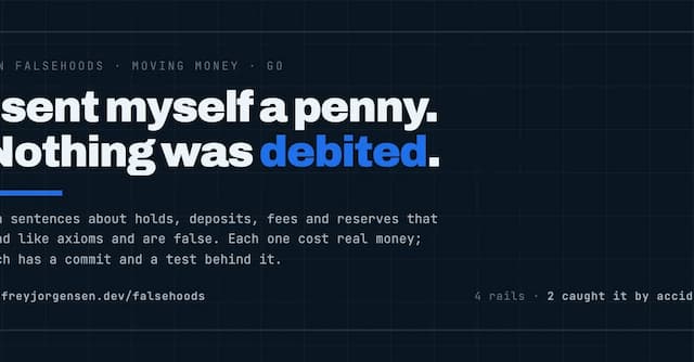Falsehoods engineers believe about moving money