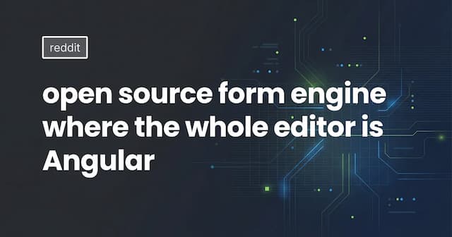 open source form engine where the whole editor is Angular