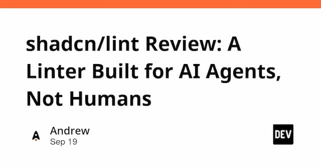 shadcn/lint Review: A Linter Built for AI Agents, Not Humans