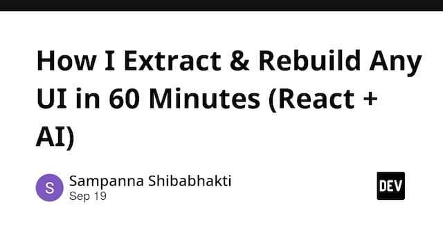 How I Extract & Rebuild Any UI in 60 Minutes (React + AI)