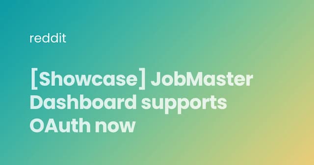 [Showcase] JobMaster Dashboard supports OAuth now