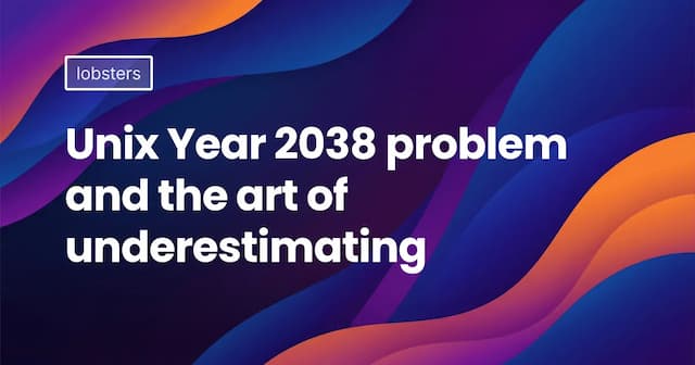Unix Year 2038 problem and the art of underestimating