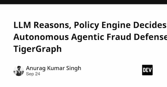 LLM Reasons, Policy Engine Decides: Autonomous Agentic Fraud Defense on TigerGraph