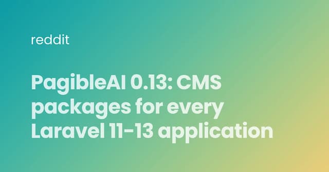 PagibleAI 0.13: CMS packages for every Laravel 11-13 application