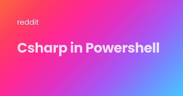 Csharp in Powershell