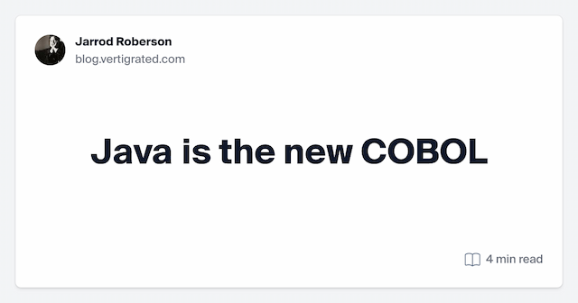 Java is the new COBOL