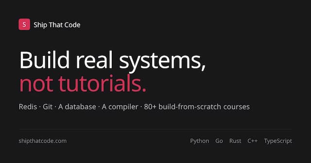 Show HN: Learn by rebuilding Redis, Git, a database from scratch