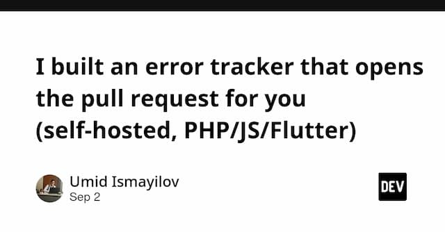 I built an error tracker that opens the pull request for you (self-hosted, PHP/JS/Flutter)
