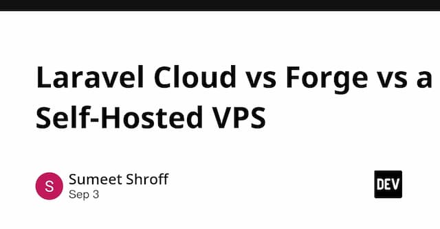 Laravel Cloud vs Forge vs a Self-Hosted VPS