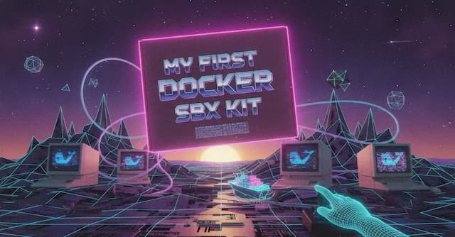 I set up my first Docker SBX kit, and here's how I did it