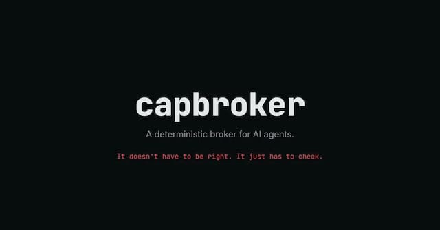 Capbroker: I gave an AI agent a fake GitHub key, then watched it get tricked into trying to delete a repo anyway