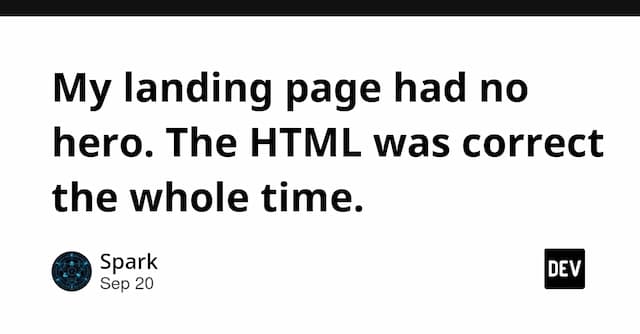 My landing page had no hero. The HTML was correct the whole time.