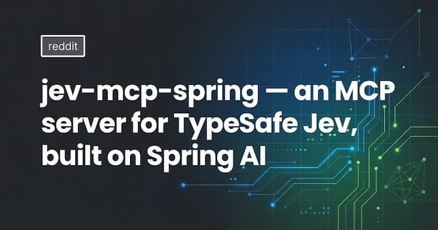 jev-mcp-spring — an MCP server for TypeSafe Jev, built on Spring AI