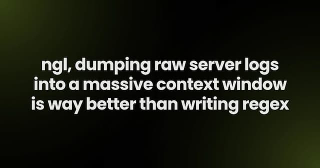 ngl, dumping raw server logs into a massive context window is way better than writing regex