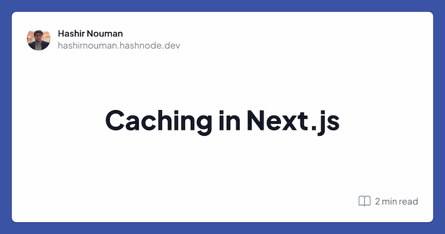 Caching in Next.js