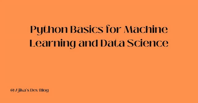 Python Basics for Machine Learning and Data Science