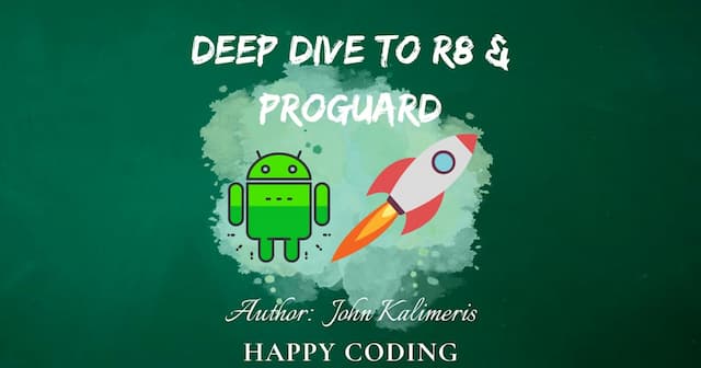 Android R8 & Proguard [Part 1]