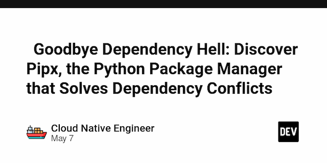 🐍Goodbye Dependency Hell: Discover Pipx, the Python Package Manager that Solves Dependency Conflicts