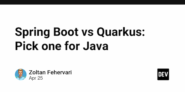 Spring Boot vs Quarkus: Pick one for Java