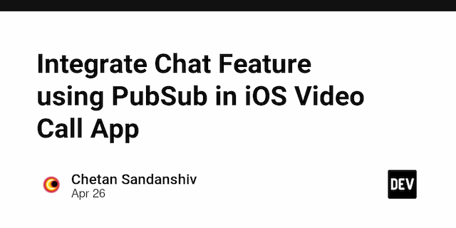 How to Integrate Chat Feature using PubSub in iOS Video Call App