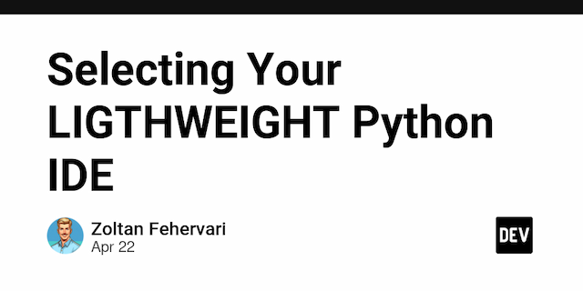 Selecting Your LIGTHWEIGHT Python IDE