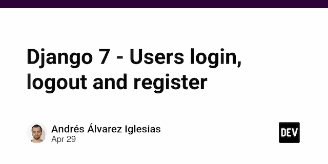 Django 7 - Users login, logout and register