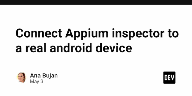 Connect Appium inspector to a real android device