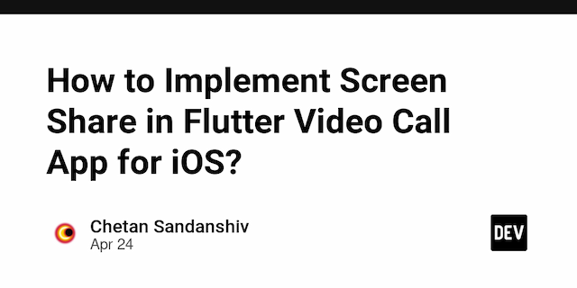 How to Implement Screen Share in Flutter Video Call App for iOS?