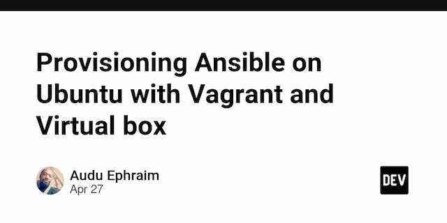 Provisioning Ansible on Ubuntu with Vagrant and Virtual box
